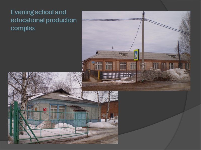 Evening school and educational production complex